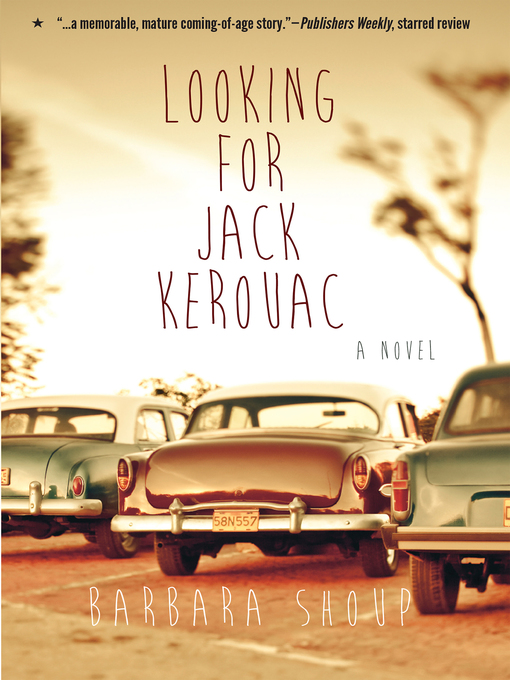 Title details for Looking for Jack Kerouac by Barbara Shoup - Available